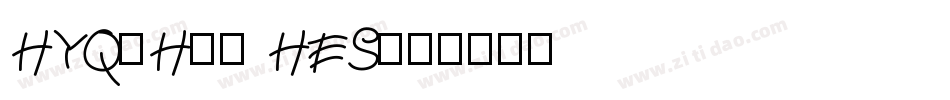 HYQiHei HES字体转换